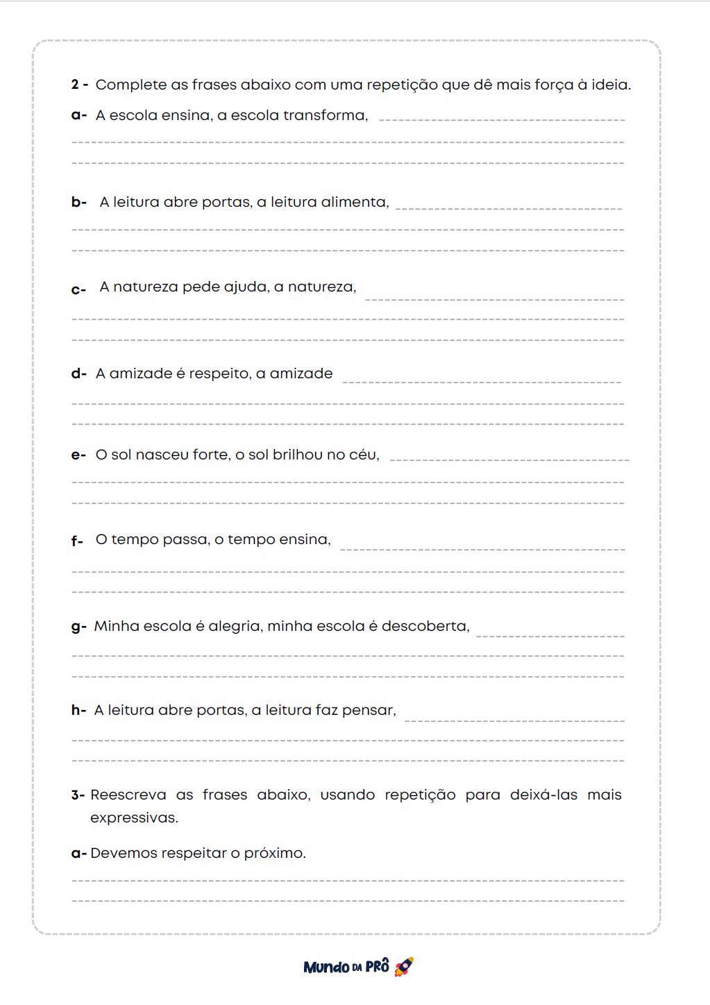 Complete as frases com repetição